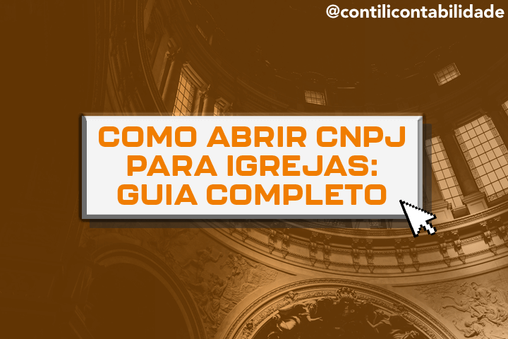Como abrir CNPJ para igrejas: guia completo 32 Como abrir CNPJ para igrejas: guia completo