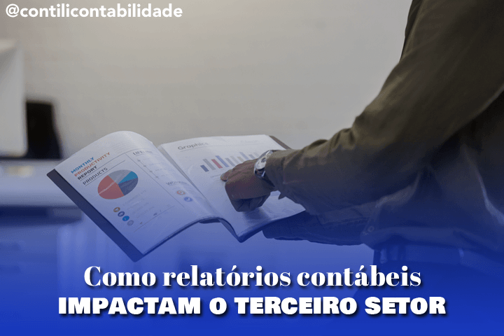 Como relatórios contábeis impactam o terceiro setor 4 Como relatórios contábeis impactam o terceiro setor