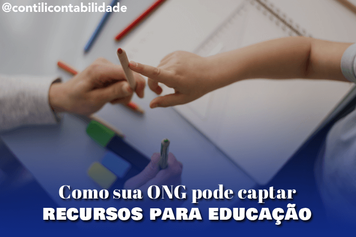 Como sua ONG pode captar recursos para educação 5 Como sua ONG pode captar recursos para educação