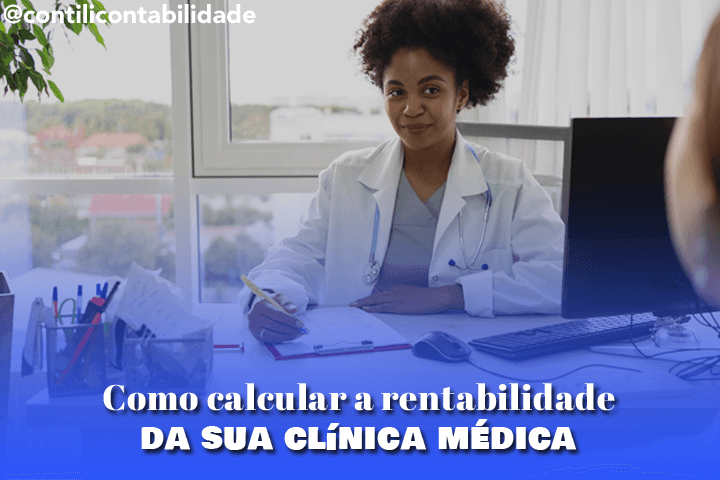 Como calcular a rentabilidade da sua clínica médica 4 Como calcular a rentabilidade da sua clínica médica