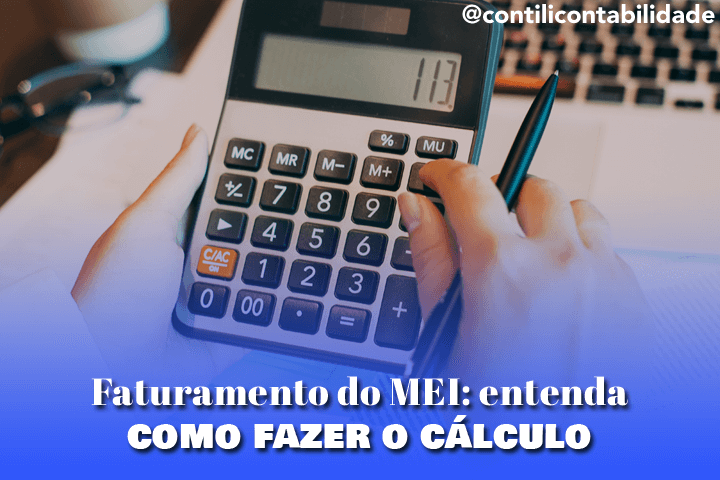 Faturamento do MEI: entenda como fazer o cálculo 