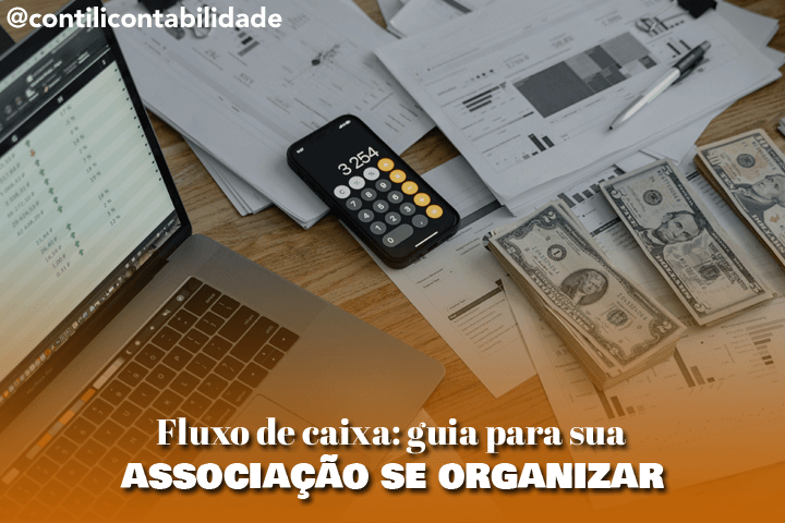 Fluxo de caixa: guia para sua associação se organizar