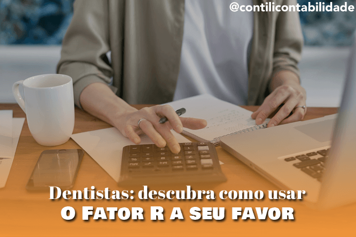Dentistas: descubra como usar o Fator R a seu favor 1 Dentistas: descubra como usar o Fator R a seu favor