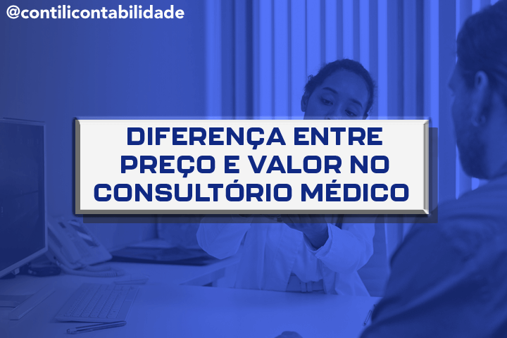 Diferença entre preço e valor no consultório médico 4 Diferença entre preço e valor no consultório médico