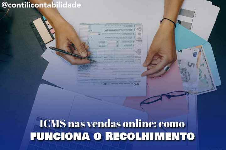 ICMS nas vendas online: como funciona o recolhimento