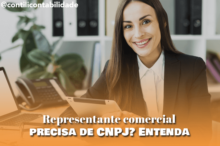 Representante comercial precisa de CNPJ? Entenda 4 Representante comercial precisa de CNPJ? Entenda